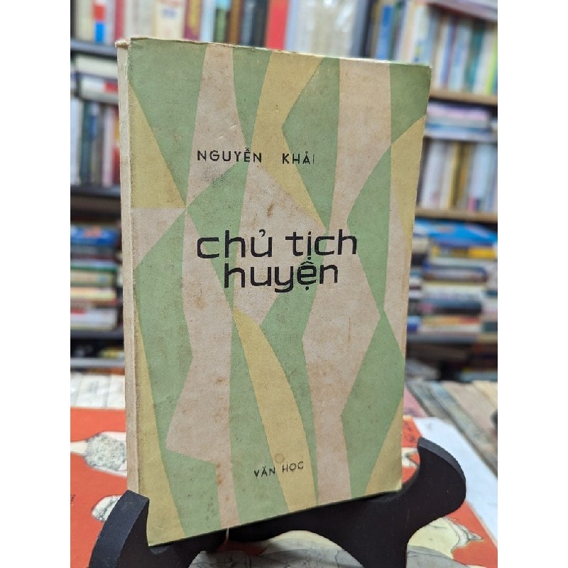 Chủ tịch huyện - Nguyễn Khải 126541