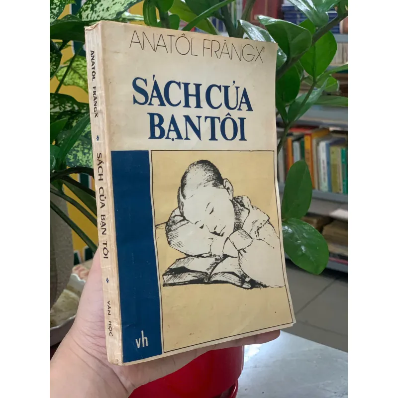 SÁCH CỦA BẠN TÔI - ANATÔL FRĂNGX 1002521
