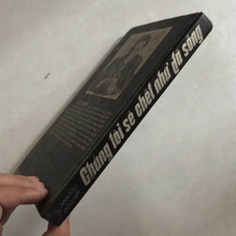 Chúng tôi sẽ chết như đã sống - 1985s (Bìa cứng) 778185