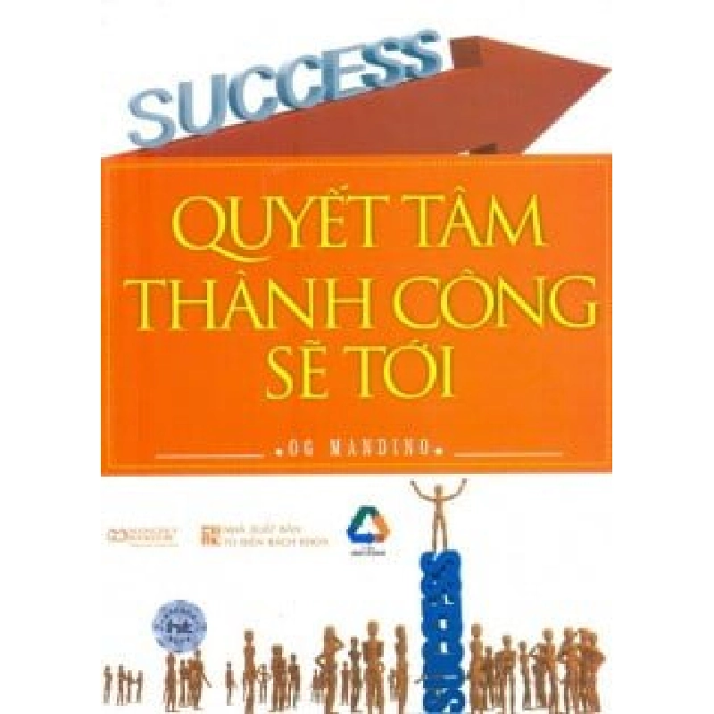 Quyết Tâm Thành Công Sẽ Tới - Og Mandino ASB.PO Oreka Blogmeo 230225 530237