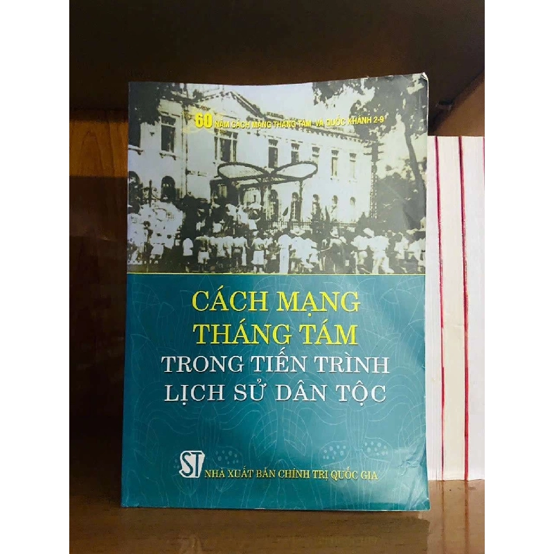 Cách mạng Tháng Tám trong tiến trình lịch sử dân tộc LỊCH SỬ - CHÍNH TRỊ - TRIẾT HỌC VAVO0810 921205