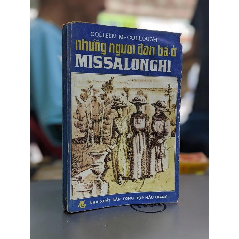 Những người đàn bà ở Missalonghi - Colleen McCullough 179013