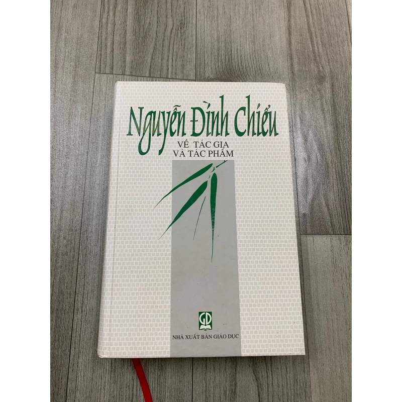 Nguyễn đình chiểu về tác gia và tác phẩm. Bìa cứng. 999 469882