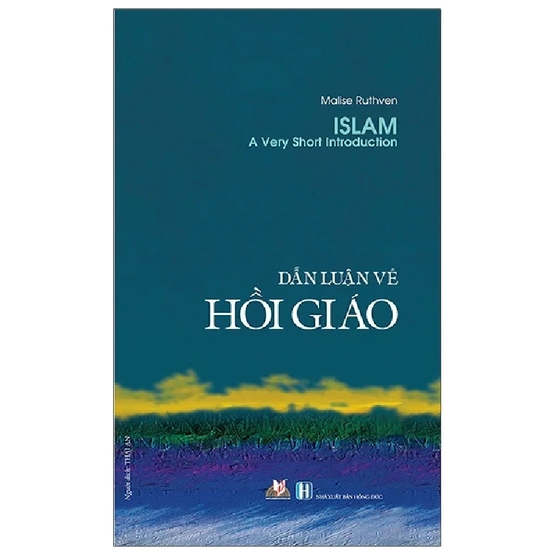 Dẫn Luận Về Hồi Giáo - Malise Ruthven (Mới 100%) Phật giáo, Văn Lang Books - SÁCH ĐẠI HỌC 490200