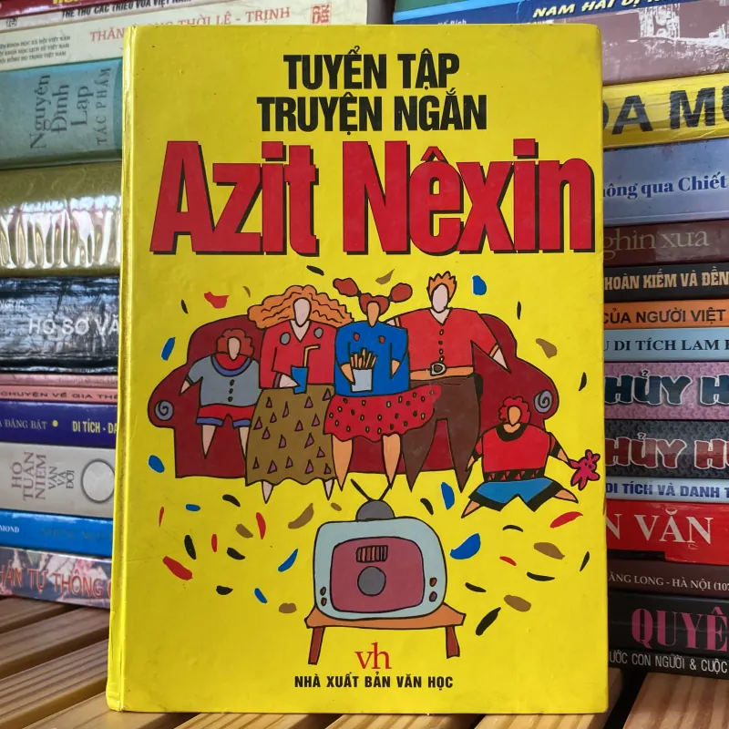 TUYỂN TẬP TRUYỆN NGẮN AZIT NÊXIN, bản bìa cứng (XB 2003) 760339