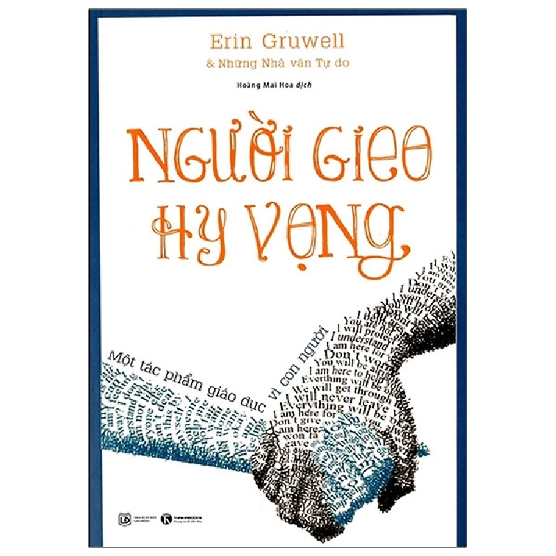Người Gieo Hy Vọng - Erin Gruwell và Những Nhà văn Tự do (Mới 100%) Sách tư duy, kỹ năng sống, Thái Hà Books - SÁCH ĐẠI HỌC 490259