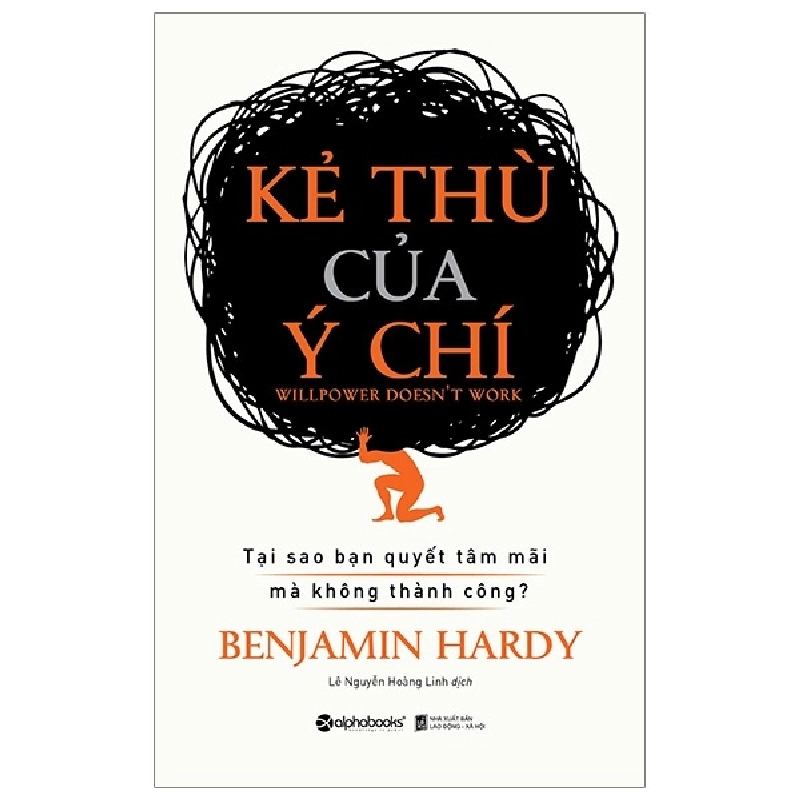 Kẻ Thù Của Ý Chí - Benjamin Hardy 294094