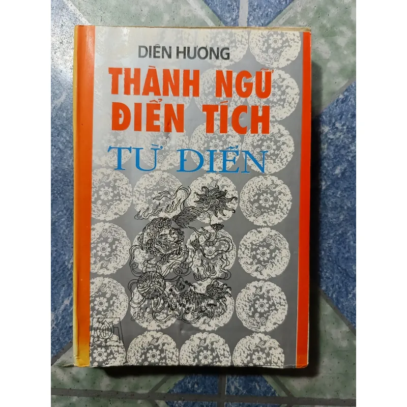 Thành ngữ điển tích từ điển - Diên Hương 974040