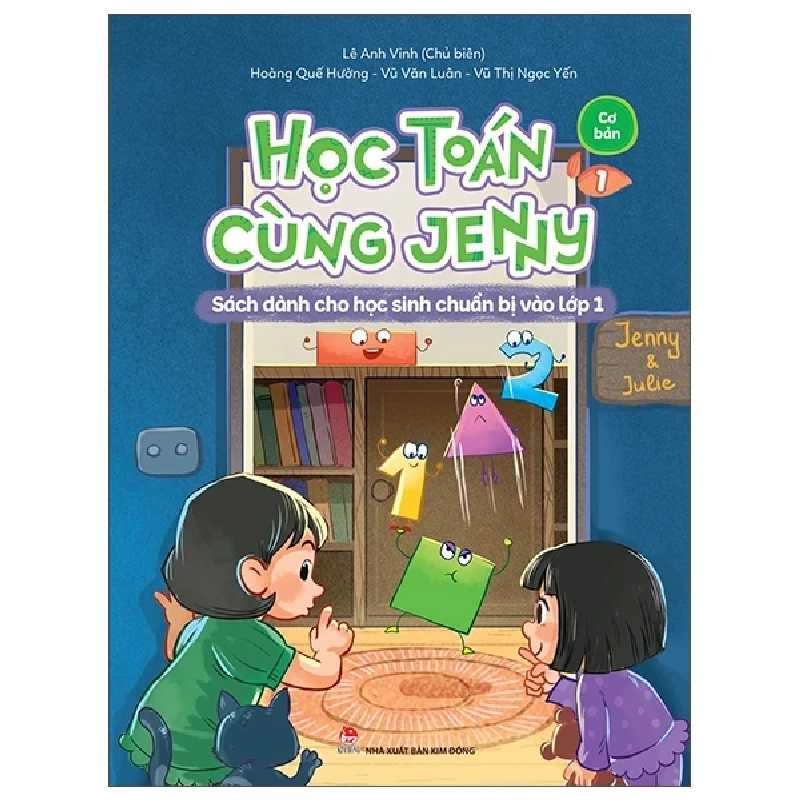 Học Toán Cùng Jenny - Sách Dành Cho Học Sinh Chuẩn Bị Vào Lớp 1 - Bộ Cơ Bản - Tập 1 - Lê Anh Vinh, Vũ Văn Luân, Hoàng Quế Hường, Vũ Thị Ngọc Yến 322602