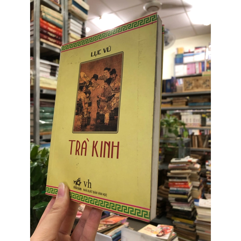 TRÀ KINH - Lục Vũ 463869