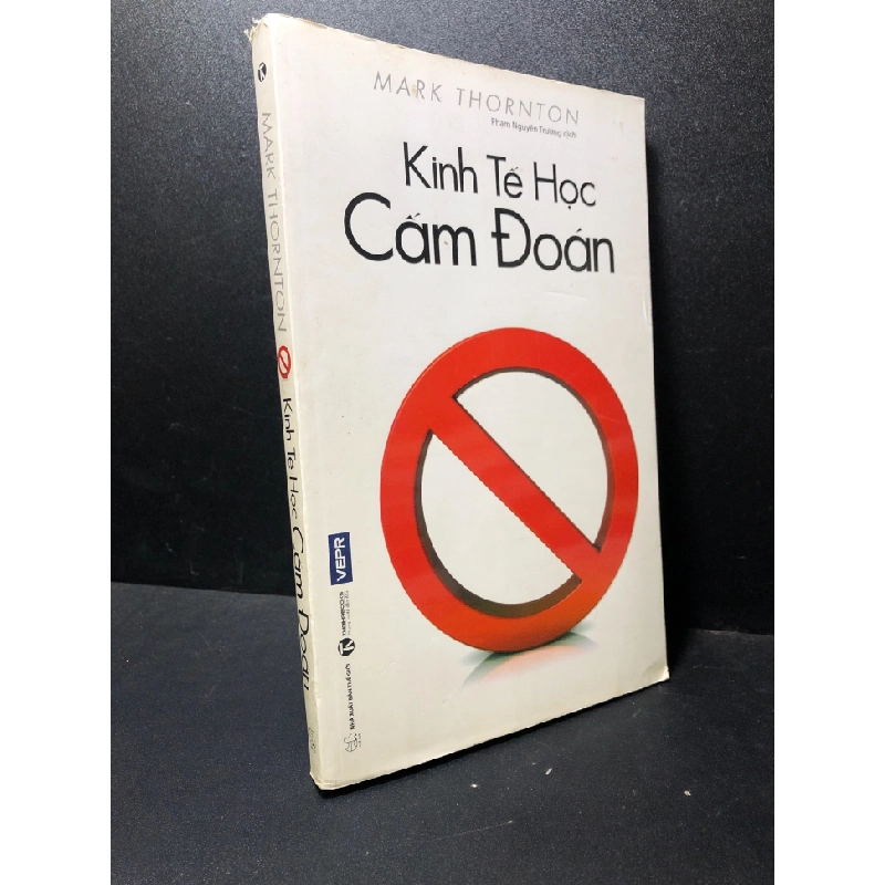 [Phiên Chợ Sách Cũ] Kinh tế học cấm đoán 2016 Mark Thornton dấu mộc 1503 410143