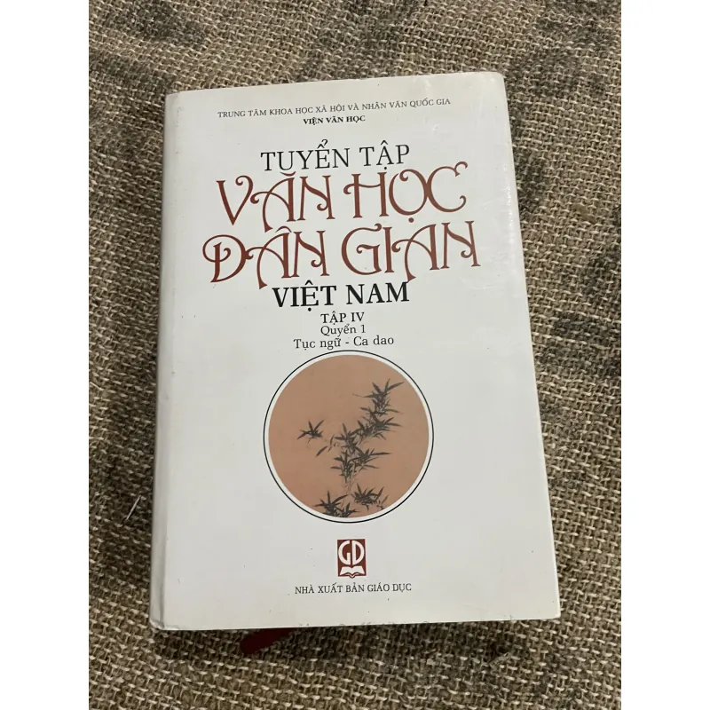 Tuyển tập văn học Việt Nam : tục ngữ ca dao , 790 trang khổ lớn  1030005