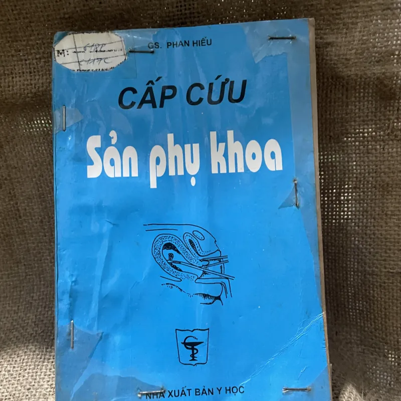 Gs Phan Hiếu - Cấp cứu sản phụ khoa -230 trang  926145