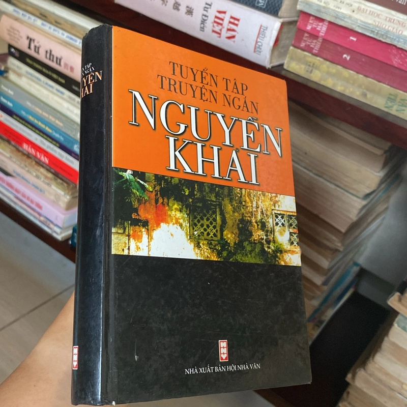 TUYỂN TẬP TRUYỆN NGẮN NGUYỄN KHẢI, BẢN BÌA CỨNG (XB 2002) 518816