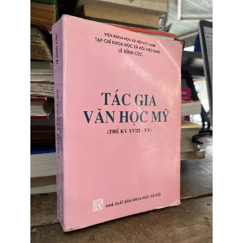 Tác gia văn học Mỹ (thế kỷ XVIII- XX) - Lê Đình Cúc 703471