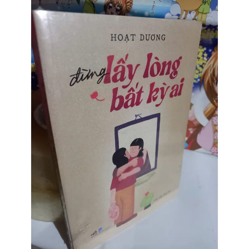 đừng lấy lòng bất kỳ ai 596277