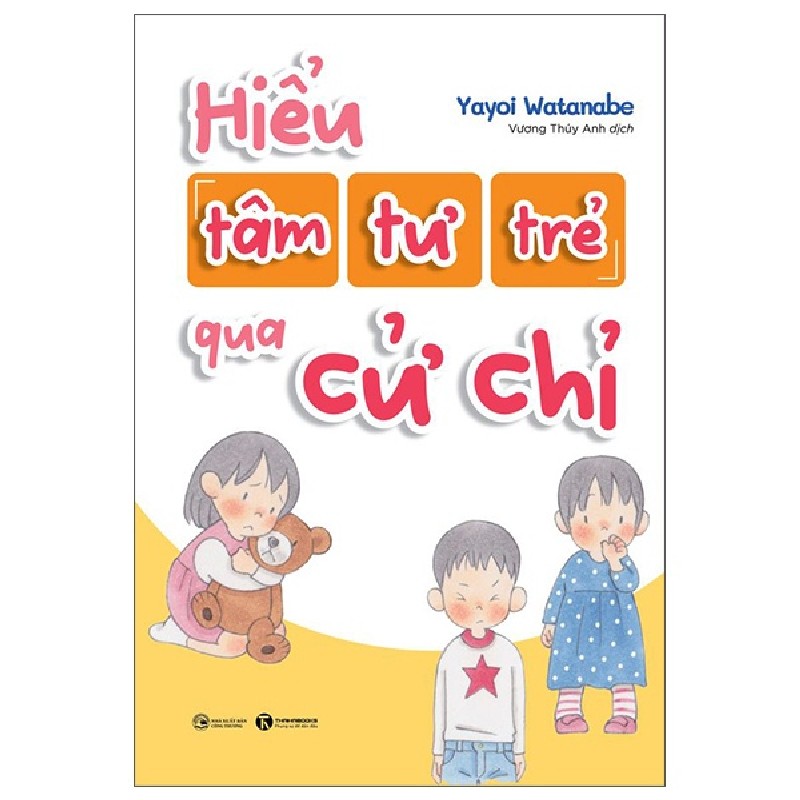 Hiểu Tâm Tư Trẻ Qua Cử Chỉ - Yayoi Watanabe 144660