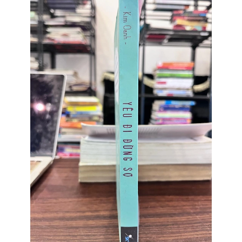 Yêu Đi Đừng Sợ - Kim Oanh - Kim Oanh 957600