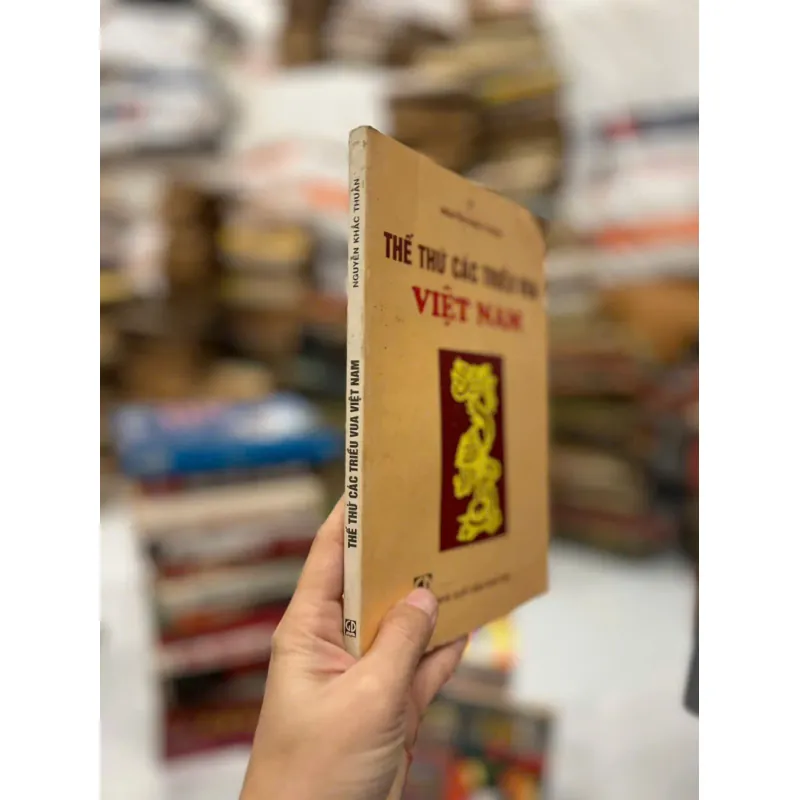 Thế Thứ Các Triều Vua Việt Nam - Nguyễn Khắc Thuần⭐ 706608
