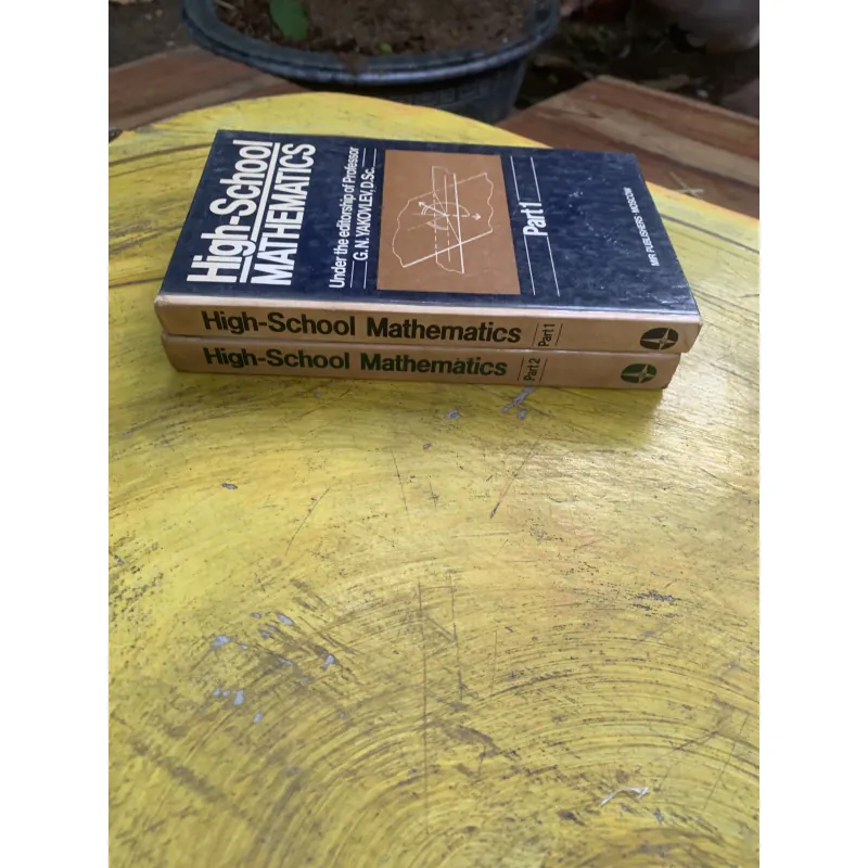 HIGH-SCHOOL MATHEMATICS Part 1 & Part 2 - G.N. YAKOVLEV. D. Sc. 760955