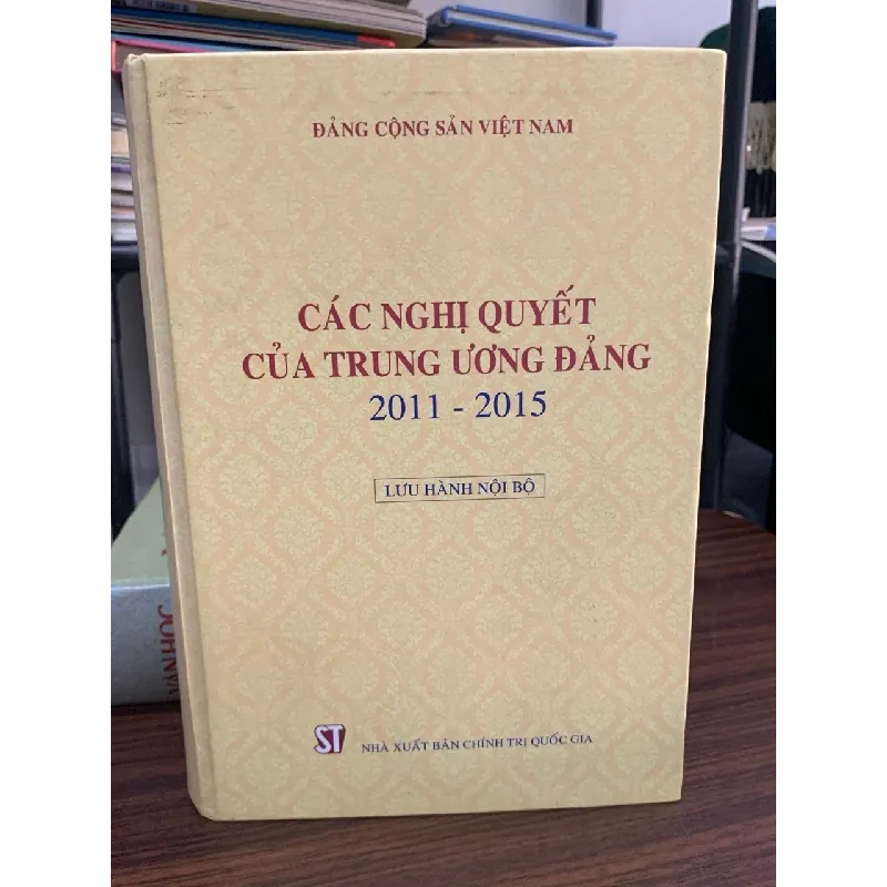 Các Nghị quyết của Trung ương Đảng (2011–2015) – Đảng Cộng sản Việt Nam 594089