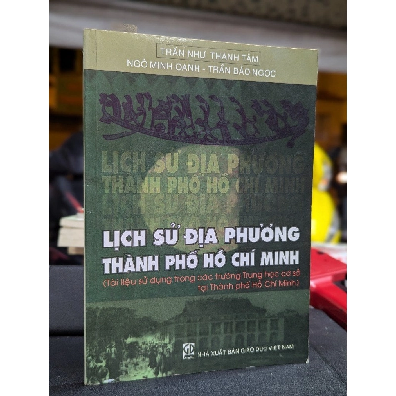 LỊCH SỬ ĐỊA PHƯƠNG THÀNH PHỐ HỒ CHÍ MINH - NHÓM NGƯỜI BIÊN SOẠN 222346