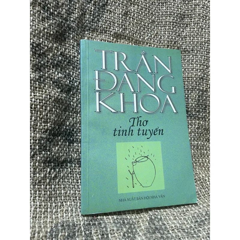 Trần Đăng Khoa - thơ tinh tuyển, khoảng 90 bài  1007043