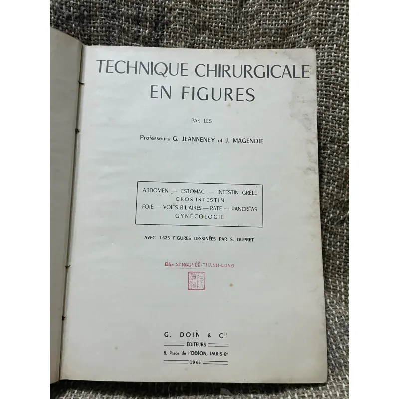 Kthuật phẫu thuật bằng hình ảnh -TECHNIQUE CHIRURGIEALE EN FIGURES G.JEANNENEY& J.MAGENDIE 1006345