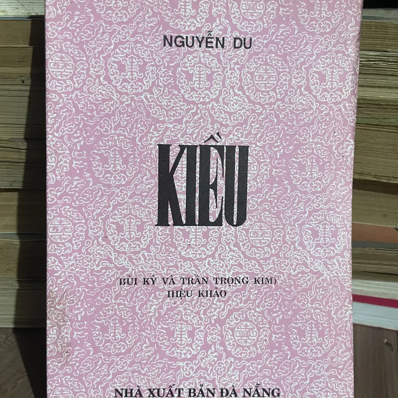 TRUYỆN KIỀU - BÙI KỶ và TRẦN TRỌNG KIM hiệu khảo 737836
