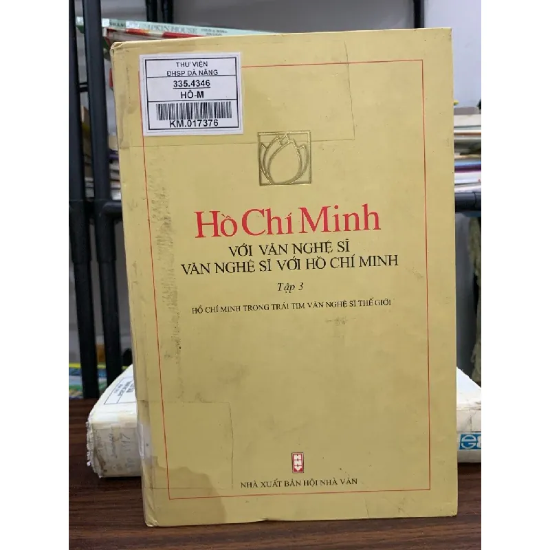 Hồ Chí Minh với văn nghệ sĩ – Văn nghệ sĩ với Hồ Chí Minh (Tập 3) – (NXB Lao Động) 592578
