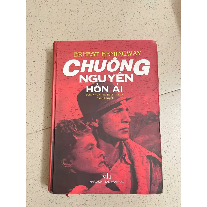 Chuông nguyện hồn ai – Ernest Hemingway (bìa cứng, NXB Văn học)  1000965
