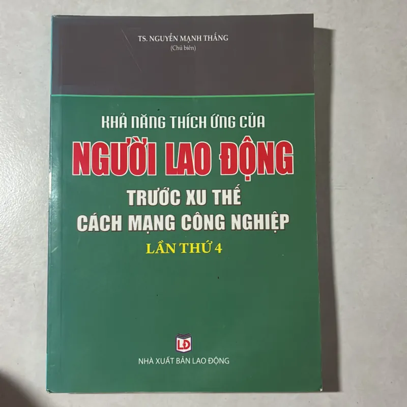 Khả năng thích ứng của người lao động trước xu thế cách mạng công nghiệp 4.0 766430