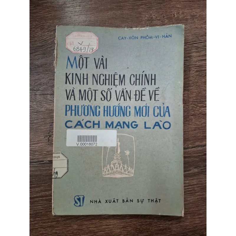 Một Vài Kinh Nghiệm Chính Và Một Số Vấn Đề Về Phương Hướng Mới Của Cách Mạng Lào 709470