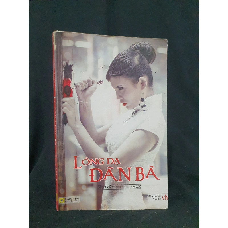 Lòng dạ đàn bà mới 50% bẩn bìa 2013 -HCM205 Nguyễn Ngọc Thạch SÁCH VĂN HỌC 914558
