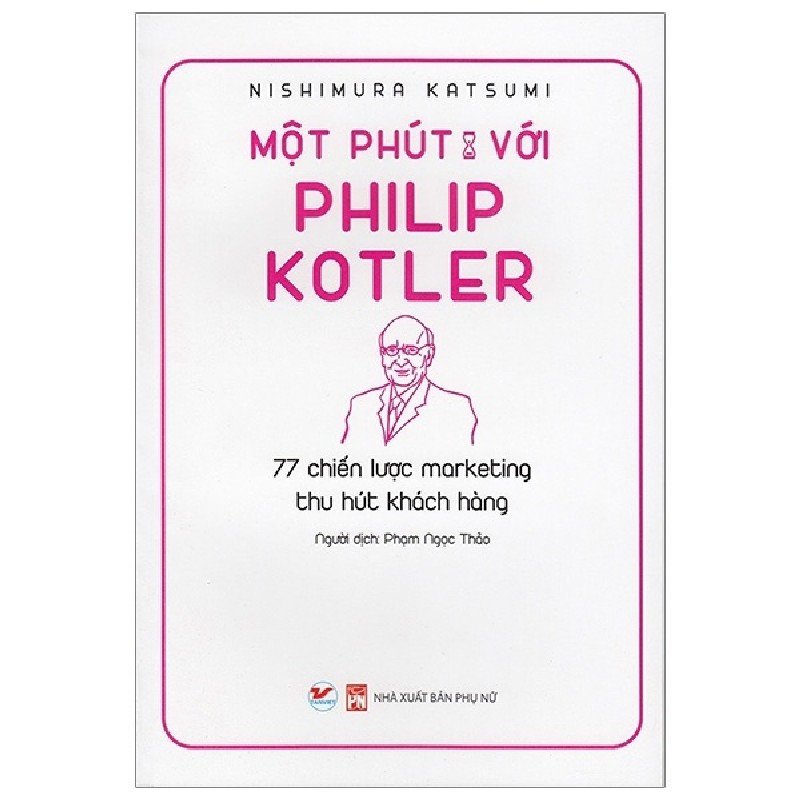 Một Phút Với Philip Kotler - Nishimura Katsumi 71544