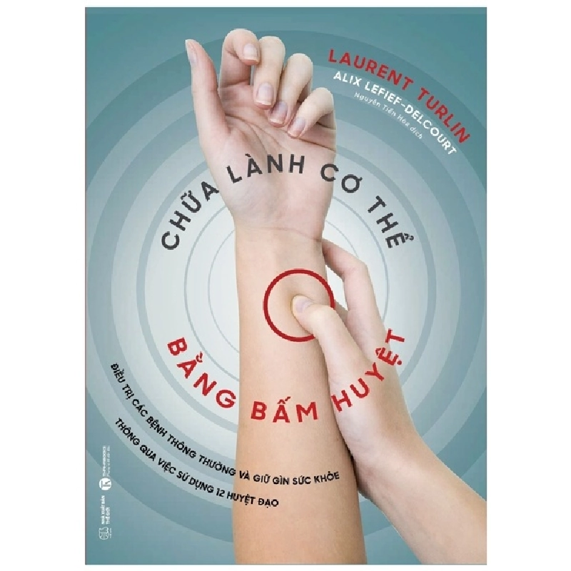 Chữa Lành Cơ Thể Bằng Bấm Huyệt - Laurent Turlin, Alix Lefief-Delcourt ASB.PO Oreka-Blogmeo120125 372304