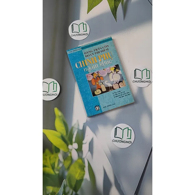 Chinh Phụ Ngâm Khúc - Tác Phẩm Văn Học Dành Cho Học Sinh Tham Khảo - Đặng Trần Côn - Đoàn Thị Điểm 798329