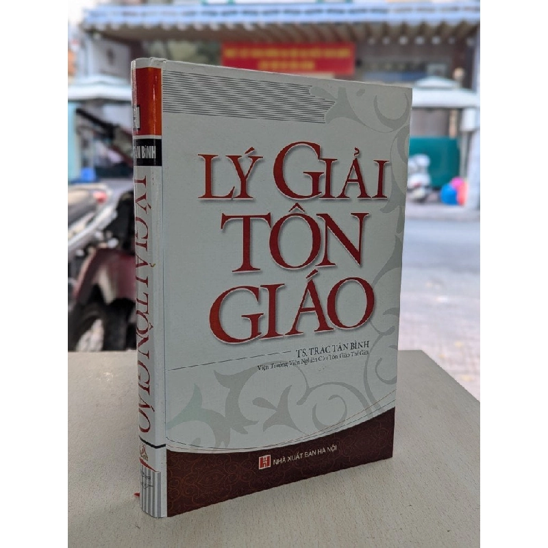 Lý giải tôn giáo - TS Trác Tân Bình 785941