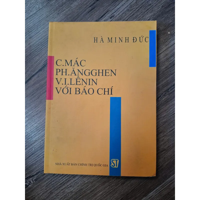 C.Mác, Ph.Ăngghen, V.I.Lênin với báo chí - Hà Minh Đức - Chính trị/Báo chí 702385