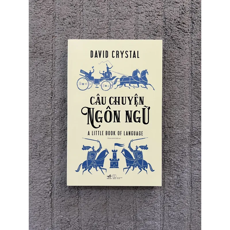 CÂU CHUYỆN NGÔN NGỮ (Sách như mới) - David Crystal 600719