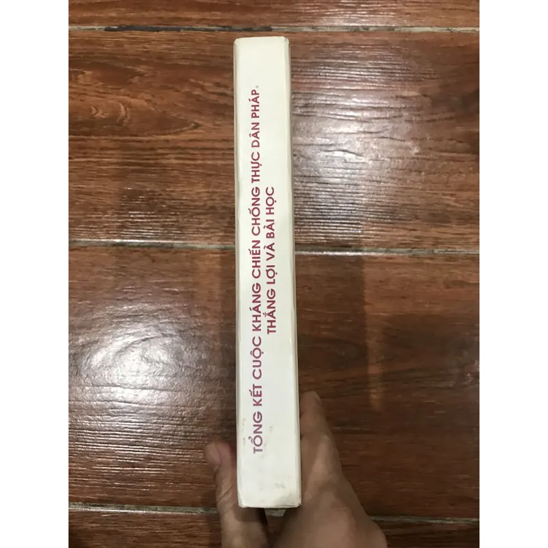 TỔNG KẾT CUỘC KHÁNG CHIẾN CHỐNG THỰC DÂN PHÁP THẮNG LỢI VÀ BÀI HỌC (k3) 741019