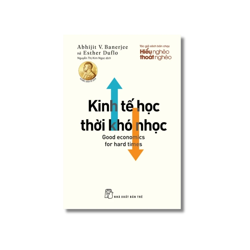 Kinh tế học thời khó nhọc - Abhijit V.Banerjee ; Esther Duflo 722092