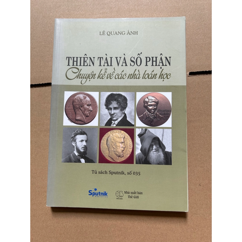 Thiên tài và số phận chuyện kể về các nhà toán học 547206