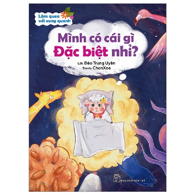 Làm Quen Với Xung Quanh - Mình Có Cái Gì Đặc Biệt Nhỉ? - Đào Trung Uyên, ChonXoe 295508