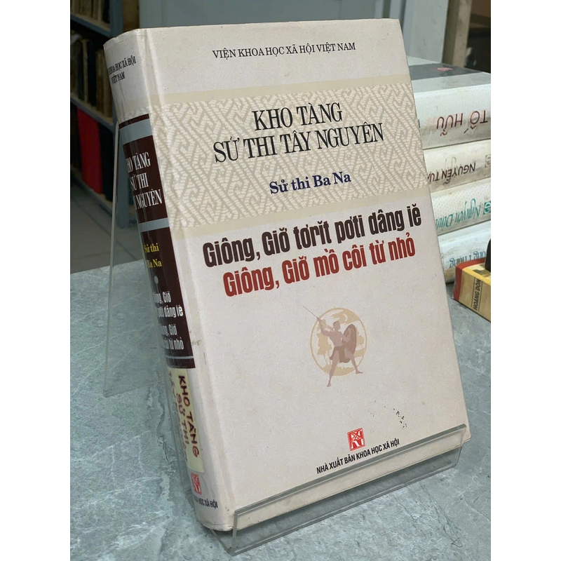 KHO TÀNG SỬ THI TÂY NGUYÊN - SỬ THI BA NA 505664