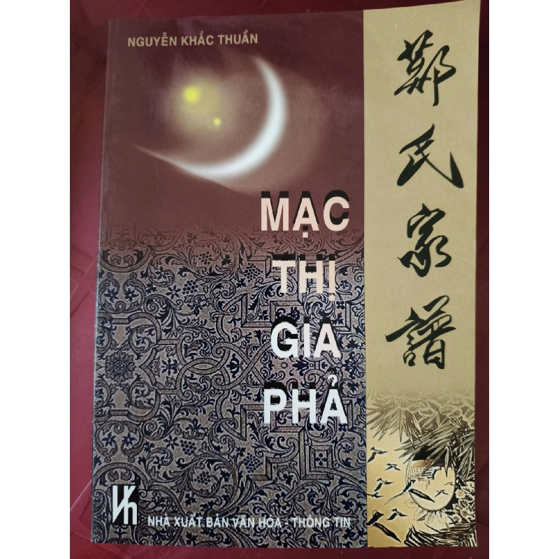 Mạc thị gia phả - Vũ Thế Dinh - 2002 - 86 trang LỊCH SỬ - CHÍNH TRỊ - TRIẾT HỌC ANTQ2809 920013