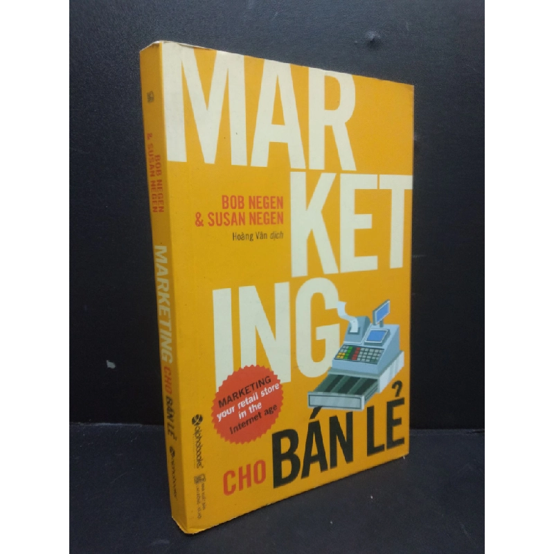 Marketing Cho Bán Lẻ mới 80% ố nhẹ 2018 HCM2405 Bob Negen & Susan Negen SÁCH MARKETING KINH DOANH 154383