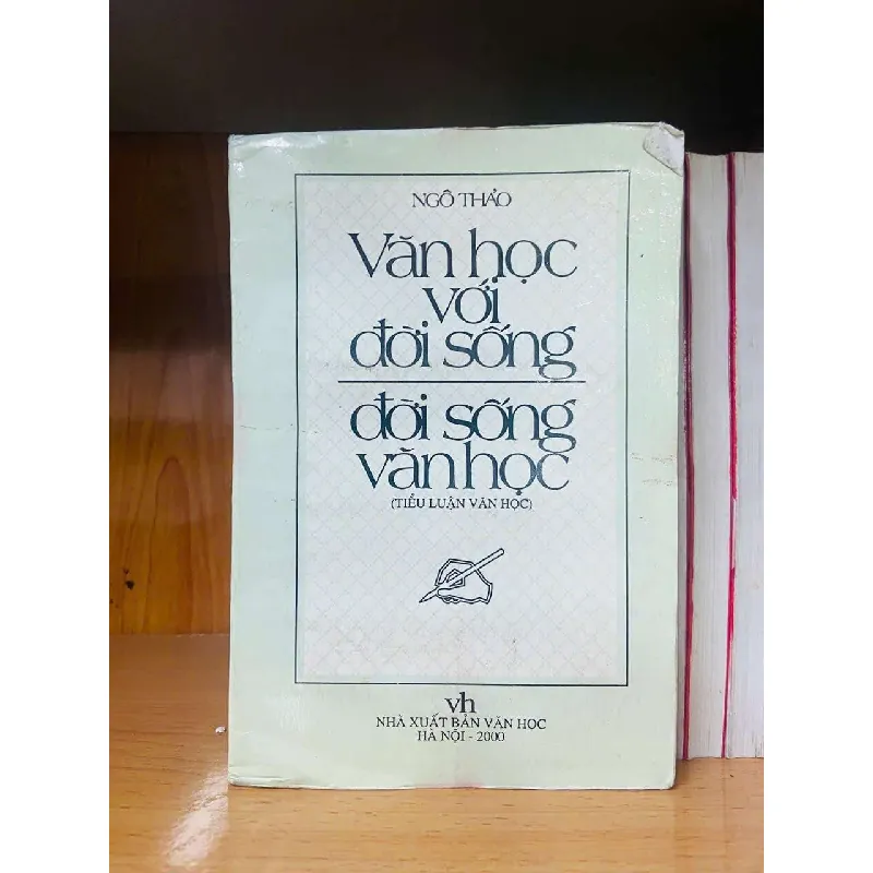 [Sách Cũ SCGR] Văn học với đời sống, Đời sống văn học - Ngô Thảo VĂN HỌC VAVO0810 676106