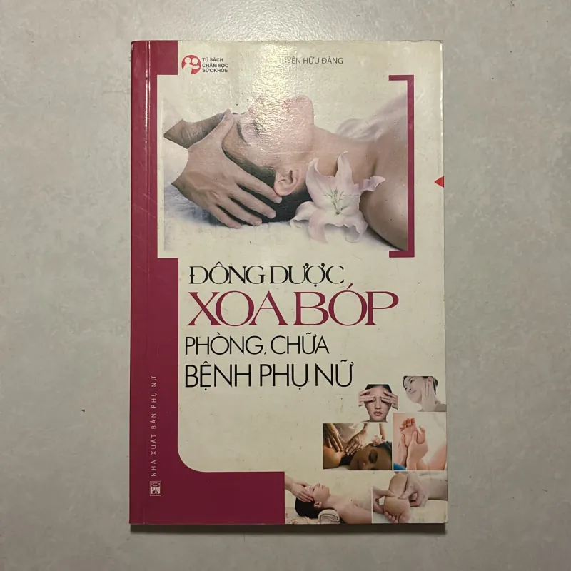Đông dược xoa bóp phòng chữa bệnh phụ nữ - Nguyễn Hữu Đảng 759267
