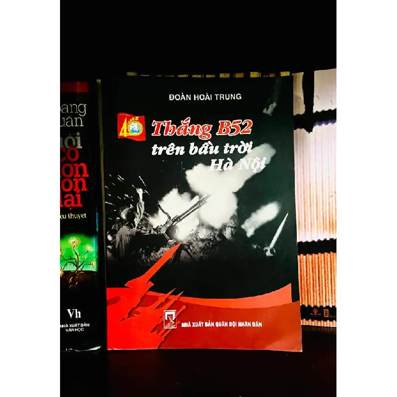 Thắng B52 trên bầu trời Hà Nội - Đoàn Hoài Trung 555908